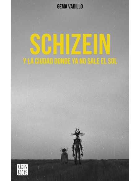 SCHIZEIN Y LA CIUDAD DONDE YA NO SALE EL SOL