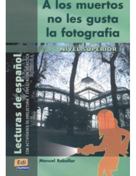 A los muertos no les gusta la fotografia