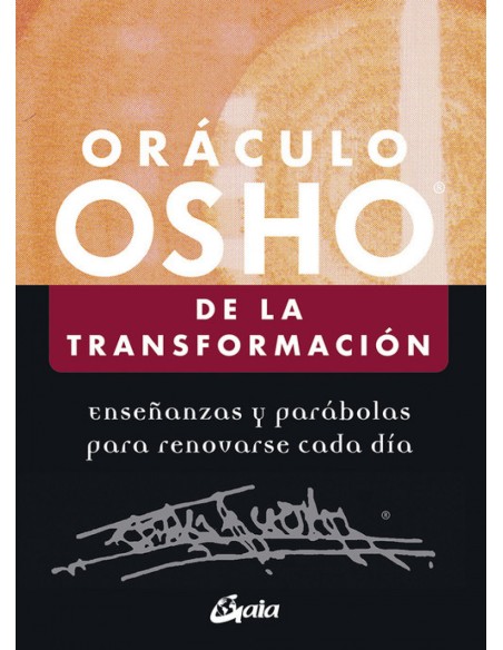 ORACULO OSHO DE LA TRANSFORMACION ORACULO OSHO DE LA TRANSFORMACION