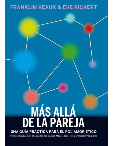 Mas alla de la pareja una guia practica poliamor etico