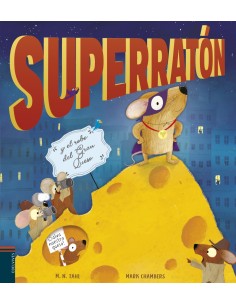 SUPERRATON Y EL ROBO DEL GRAN QUESO