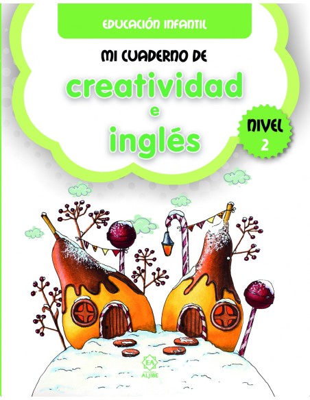 MI CUADERNO DE CREATIVIDAD E INGLES NIVEL 2