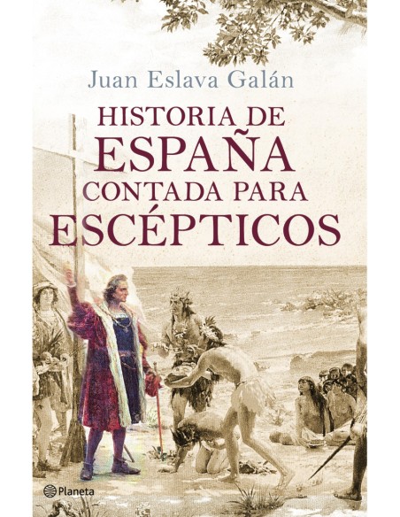 Historia de Espana contada para escepticos