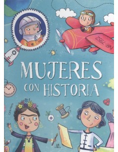 MUJERES CON HISTORIA