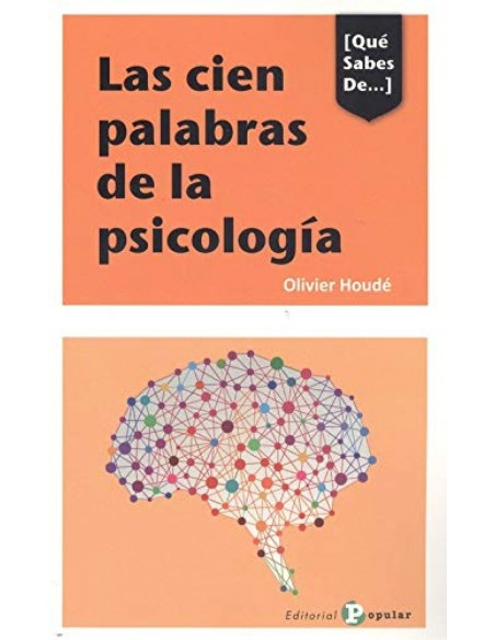 LAS CIEN PALABRAS DE LA PSICOLOGIA
