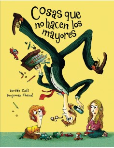 COSAS QUE NO HACEN LOS MAYORES