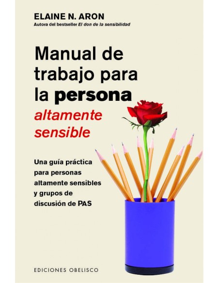MANUAL DE TRABAJO PARA LA PERSONA ALTAMENTE SENSIBLE