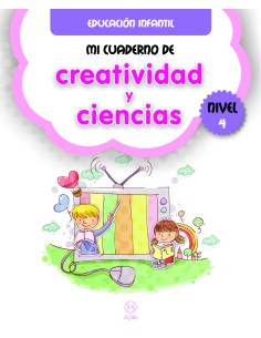 MI CUADERNO DE CREATIVIDAD Y CIENCIAS 4