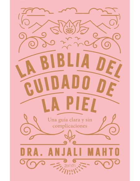 La biblia del cuidado de la piel