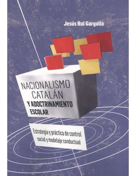 NACIONALISMO CATALAN Y ADOCTRINAMIENTO ESCOLAR