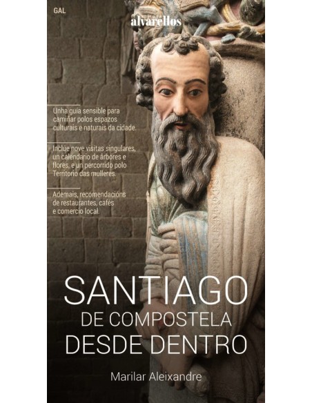 SANTIAGO DE COMPOSTELA DESDE DENTRO