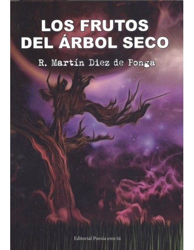LOS FRUTOS DEL ARBOL SECO