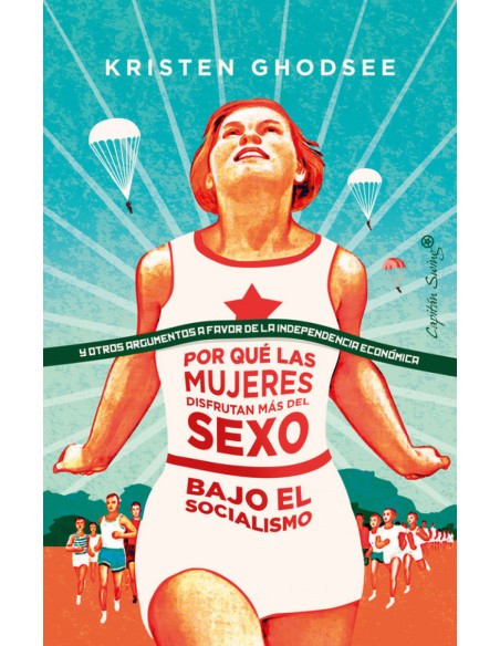 POR QUE LAS MUJERES DISFRUTAN MAS DEL SEXO BAJO EL SOCIALISMO