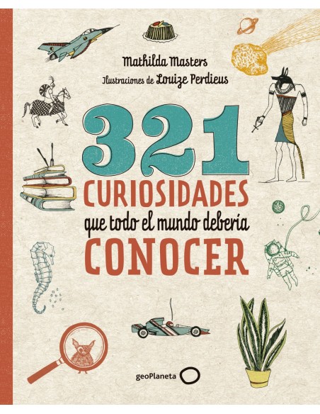 321 CURIOSIDADES QUE TODO EL MUNDO DEBERIA CONOCER