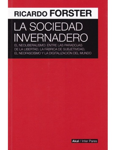 LA SOCIEDAD INVERNADERO