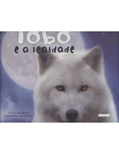 O LOBO E A LEALDADE