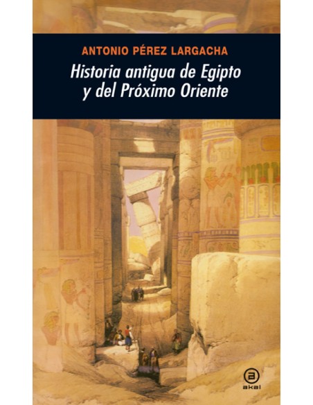 Historia antigua de Egipto y del Proximo Oriente