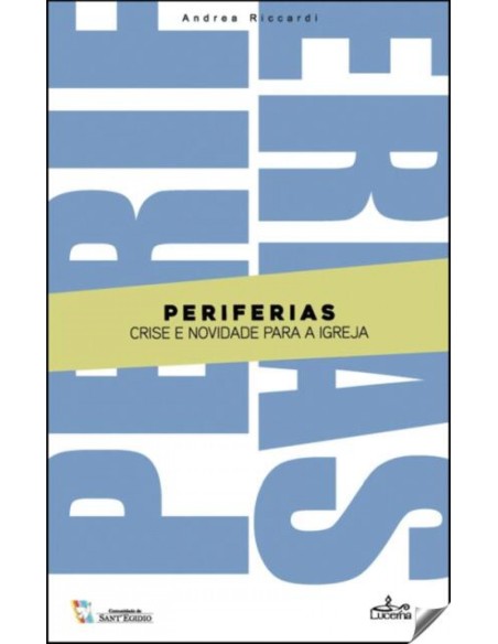 PERIFERIAS CRISE E NOVIDADE PARA A IGREJA
