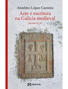 ARTE E ESCRITURA NA GALICIA MEDIEVAL