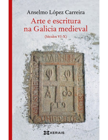 ARTE E ESCRITURA NA GALICIA MEDIEVAL