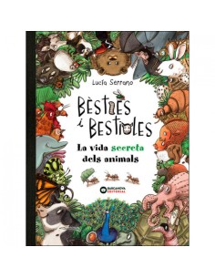 BESTIES I BESTIOLES LA VIDA SECRETA DELS ANIMALS