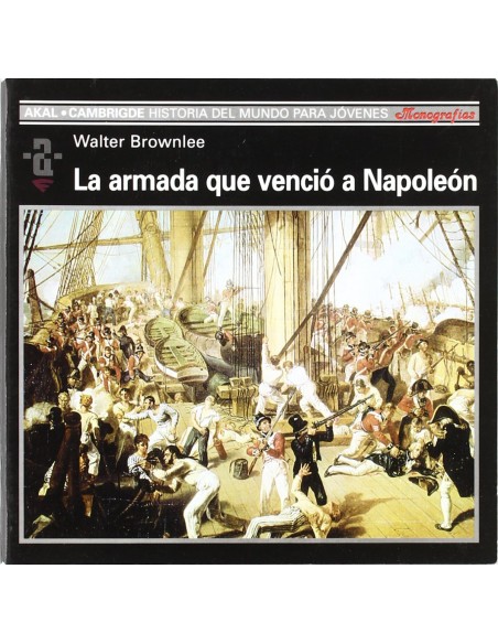 La Armada que vencio a Napoleon