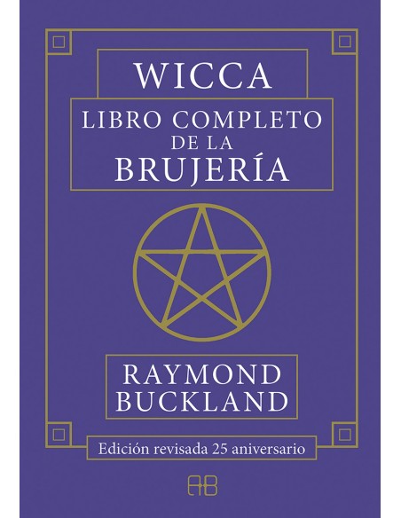 WICCA LIBRO COMPLETO DE LA BRUJERIA