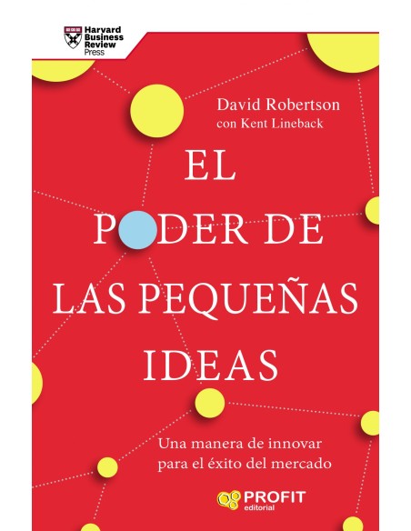 EL PODER DE LAS PEQUENAS IDEAS