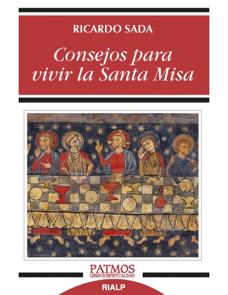 CONSEJOS PARA VIVIR LA SANTA MISA
