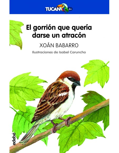 EL GORRION QUE QUERIA DARSE UN ATRACON