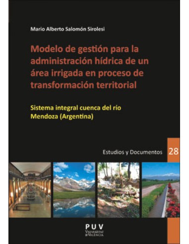 MODELO DE GESTION PARA LA ADMINISTRACION HIDIRCA DE UN AREA IRRIGADA EN PROCESO DE TRANSFORMACION TERRITORIAL