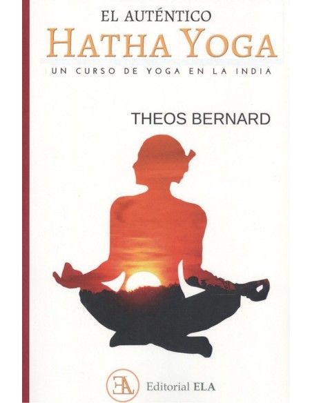 EL AUTENTICO HATHA YOGA