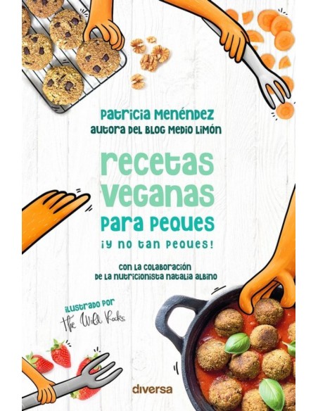 RECETAS VEGANAS PARA PEQUES Y NO TAN PEQUES