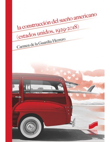LA CONSTRUCCION DEL SUENO AMERICANO