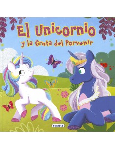 EL UNICORNIO Y LA GRUTA DEL PORVENIR
