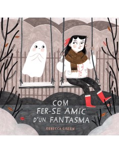 COM FER SE AMIC DUN FANTASMA