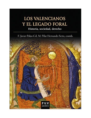 LOS VALENCIANOS Y EL LEGADO FORAL