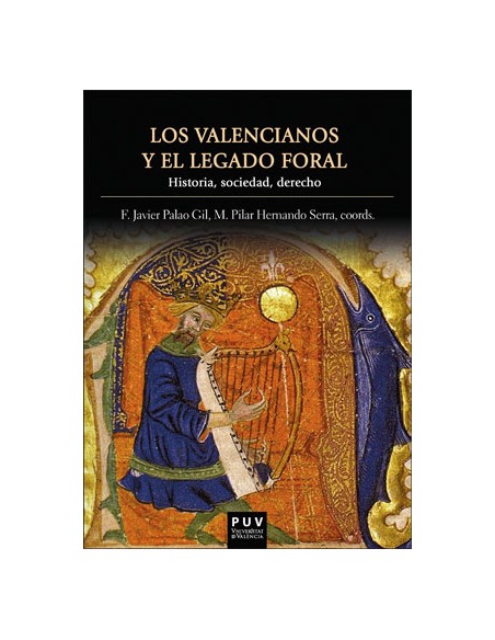 LOS VALENCIANOS Y EL LEGADO FORAL