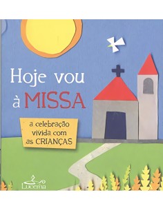 HOJE VOU A MISA