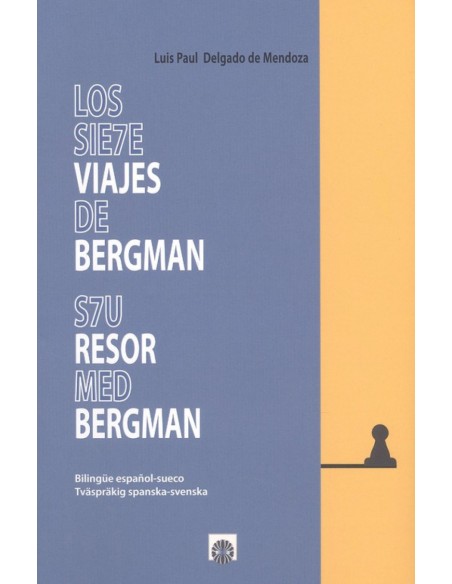 LOS SIETE VIAJES DE BERGMAN S7U RESOR MED BERGMAN