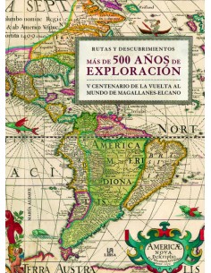 MAS DE 500 ANOS DE EXPLORACION RUTAS Y DESCUBRIMIENTOS