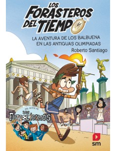 LA AVENTURA DE LOS BALBUENA EN LAS ANTIGUAS OLIMPIADAS