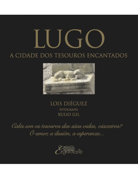 LUGO A CIDADE DOS TESOUROS ENCANTADOS