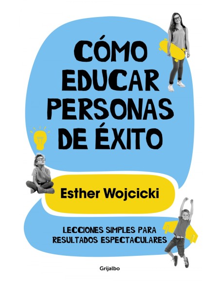 COMO EDUCAR PERSONAS DE EXITO
