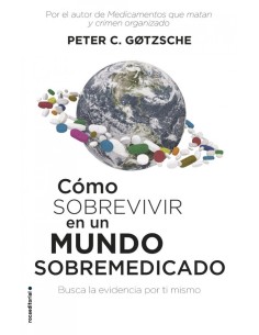 COMO SOBREVIVIR EN UN MUNDO SOBREMEDICADO