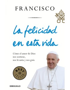 LA FELICIDAD EN ESTA VIDA