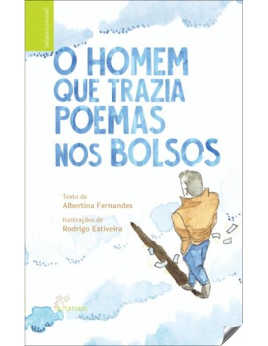 O HOMEM QUE TRAZIA POEMAS NOS BOLSOS