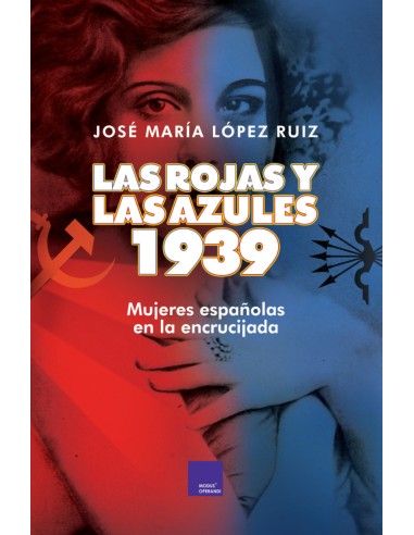 LAS ROJAS Y LAS AZULES 1939