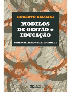 Modelos de gestao e educacao gerencialismo e subjetivida