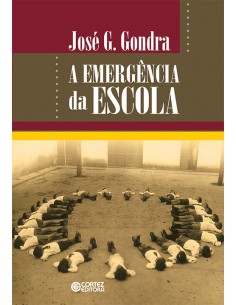 A emergencia da escola